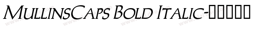 MullinsCaps Bold Italic字体转换